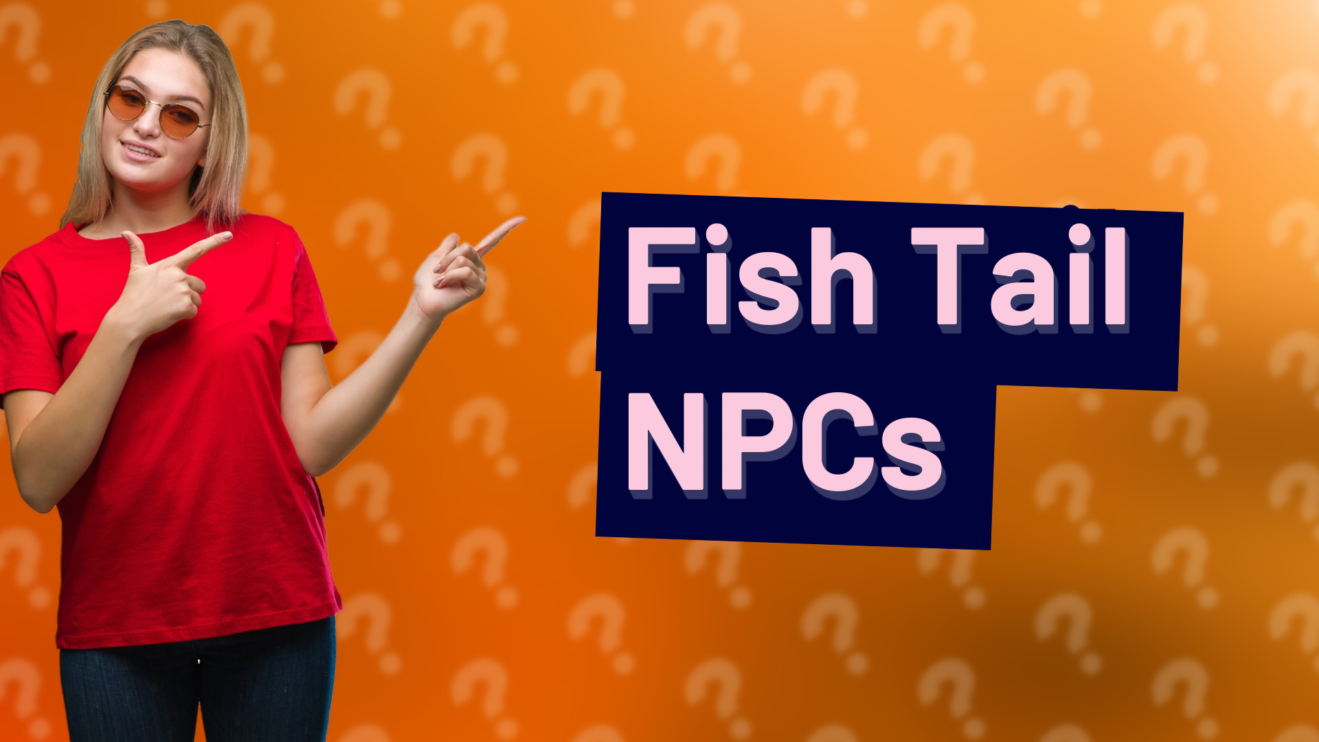 Fish Tail NPCs