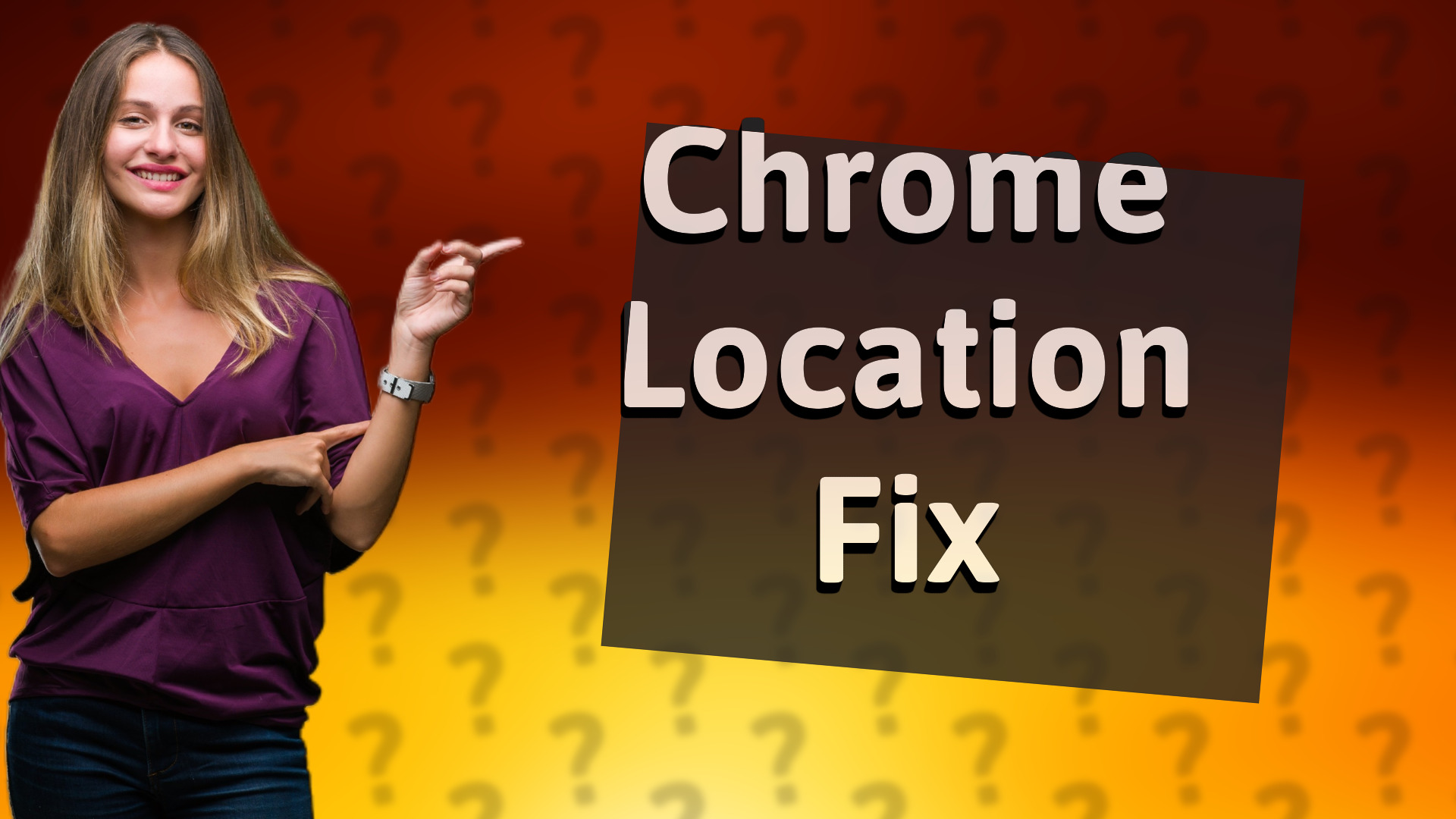 Chrome Location Fix