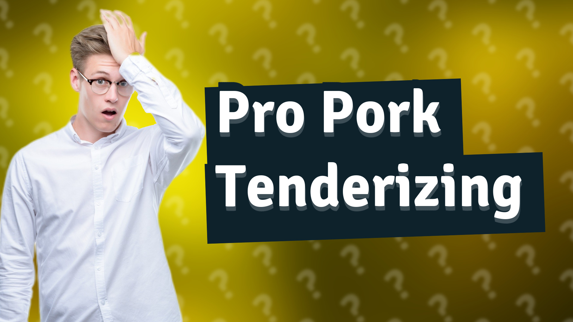 Pro Pork Tenderizing