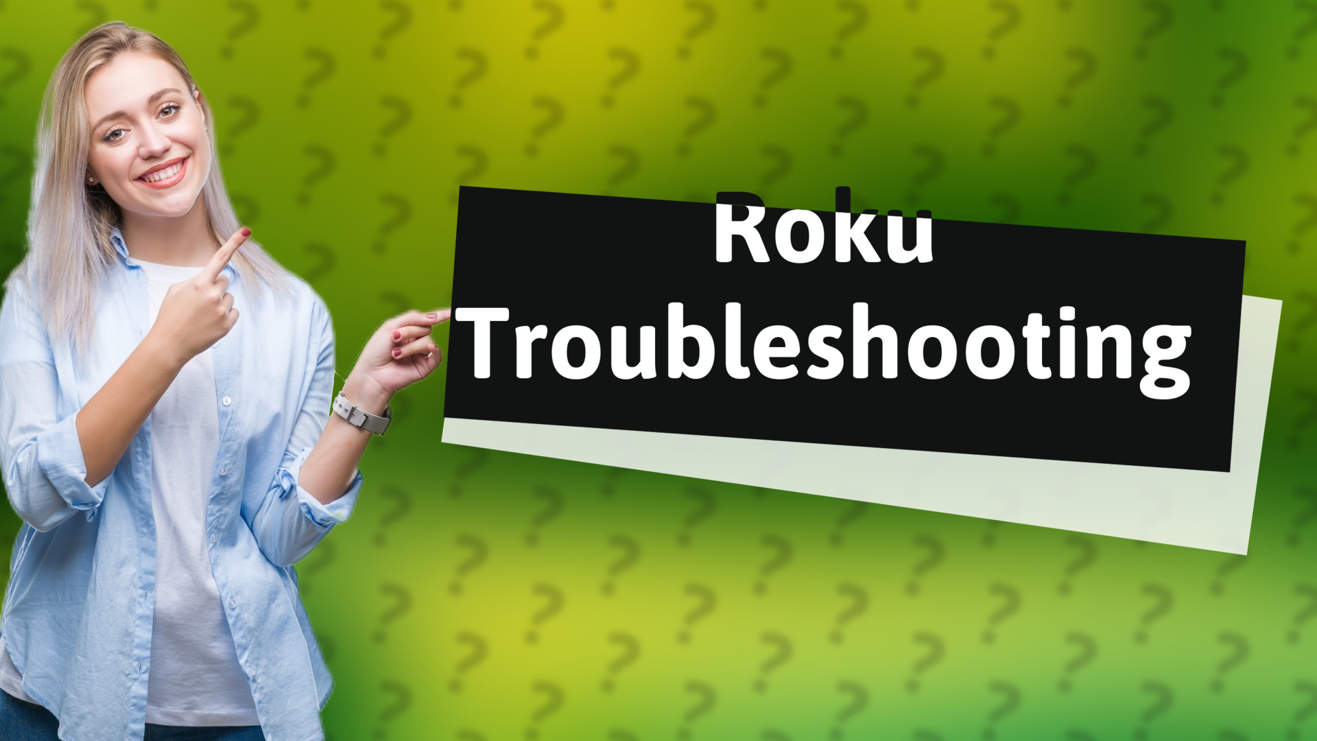 Roku Troubleshooting