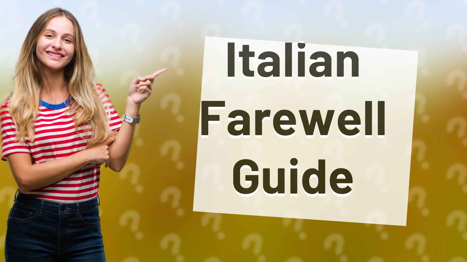Italian Farewell Guide