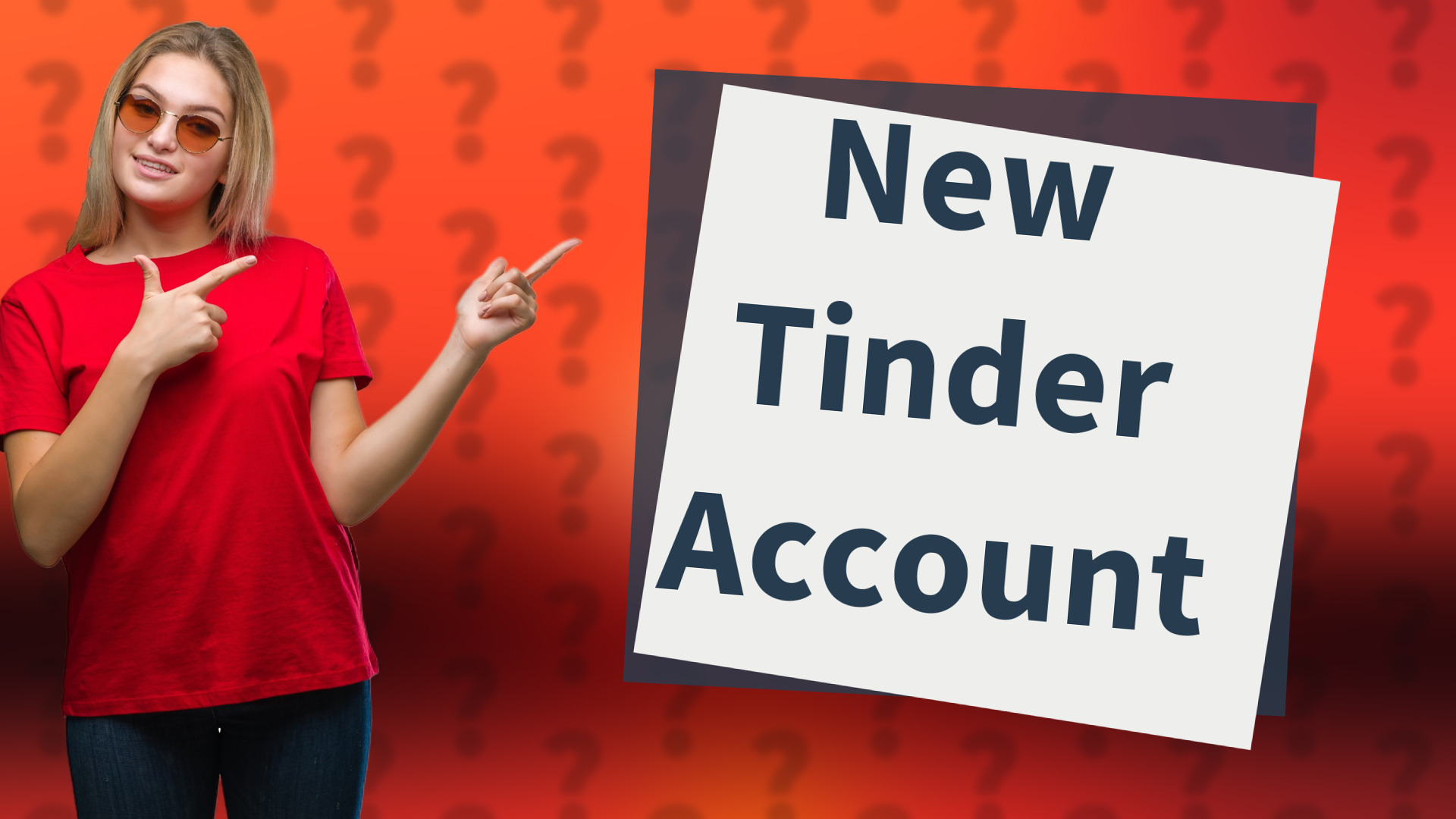 New Tinder Account