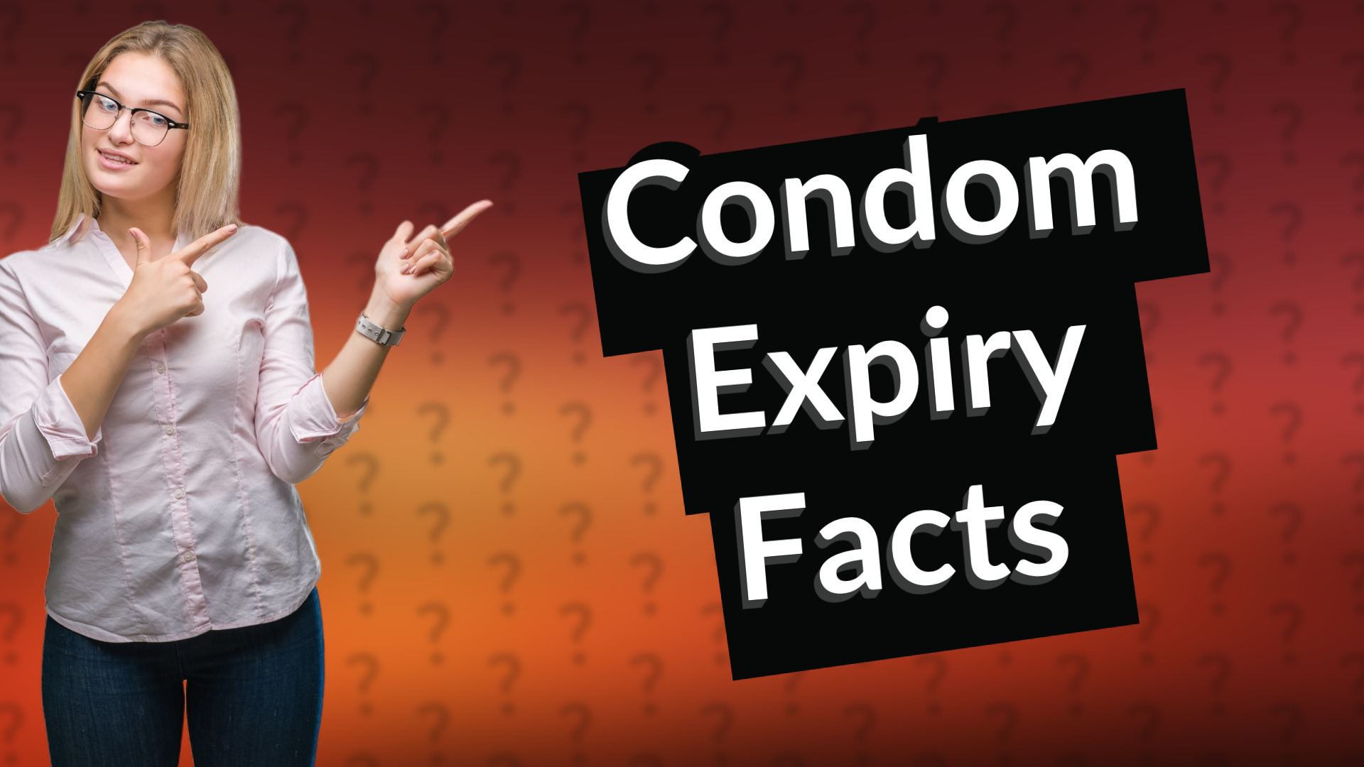 Condom Expiry Facts
