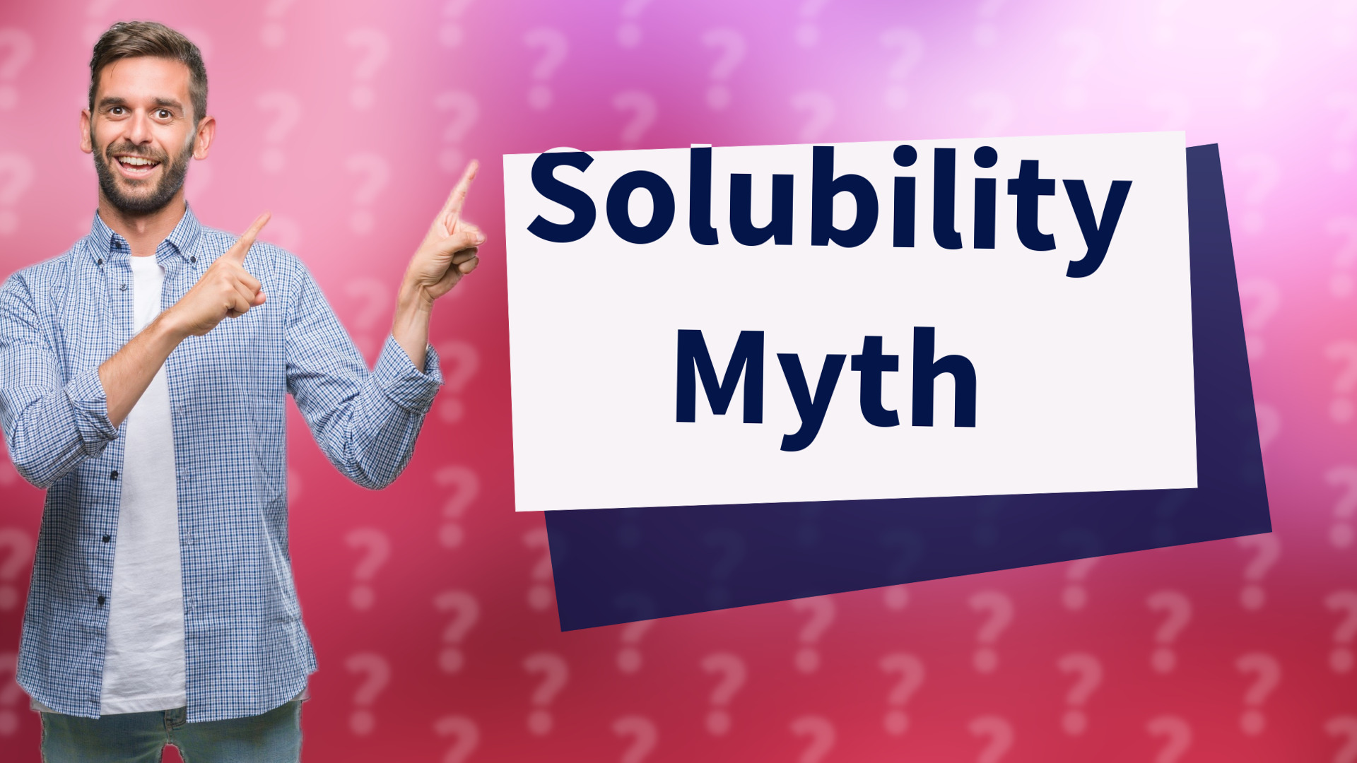 Solubility Myth
