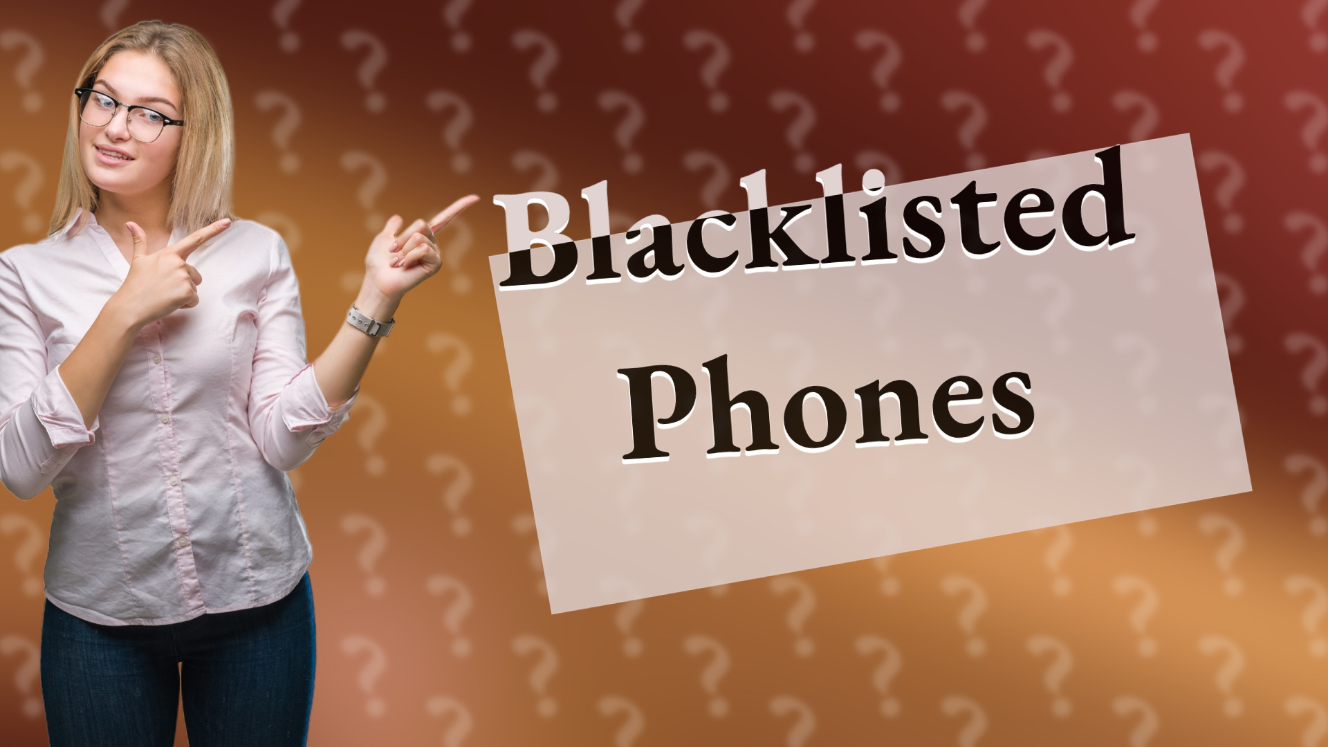 Blacklisted Phones