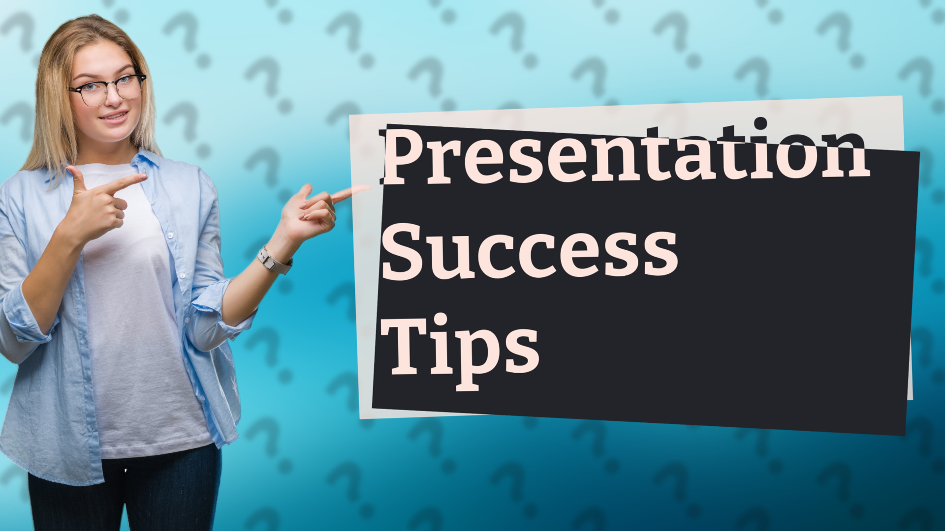 Presentation Success Tips