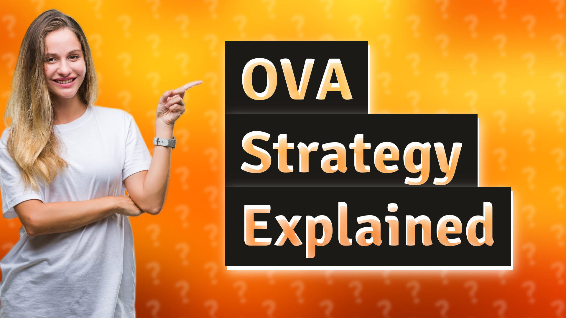 OVA Strategy Explained