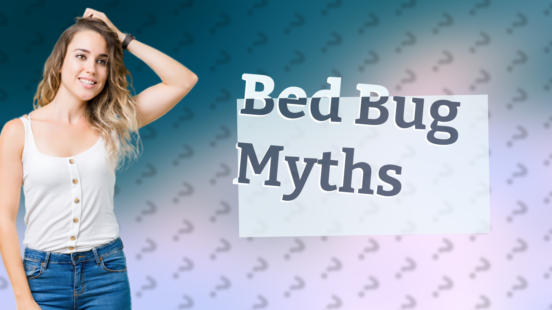 Bed Bug Myths