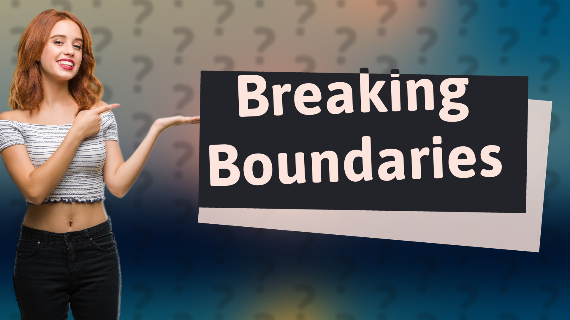 Breaking Boundaries