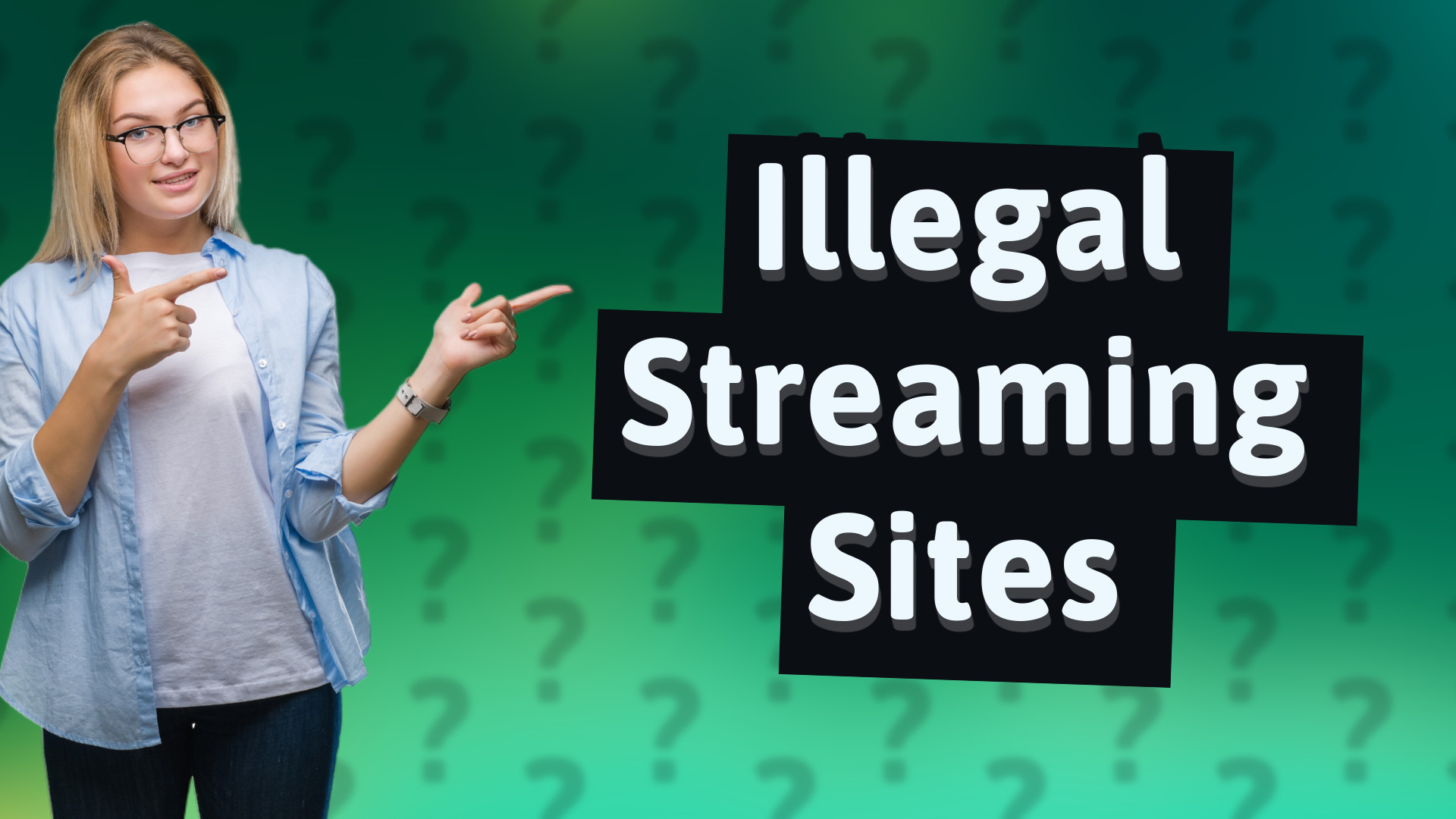 Illegal Streaming Sites