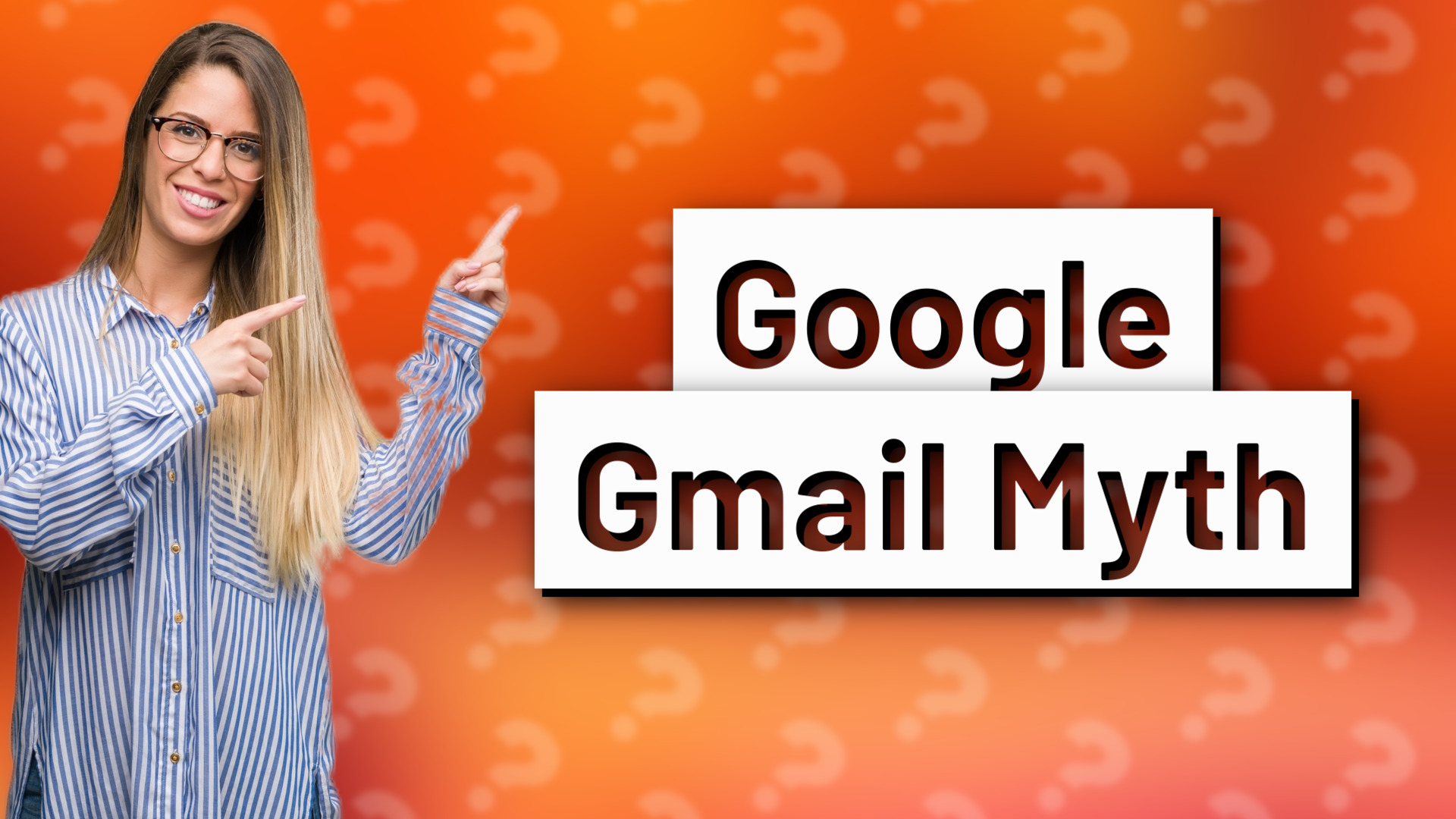 Google Gmail Myth