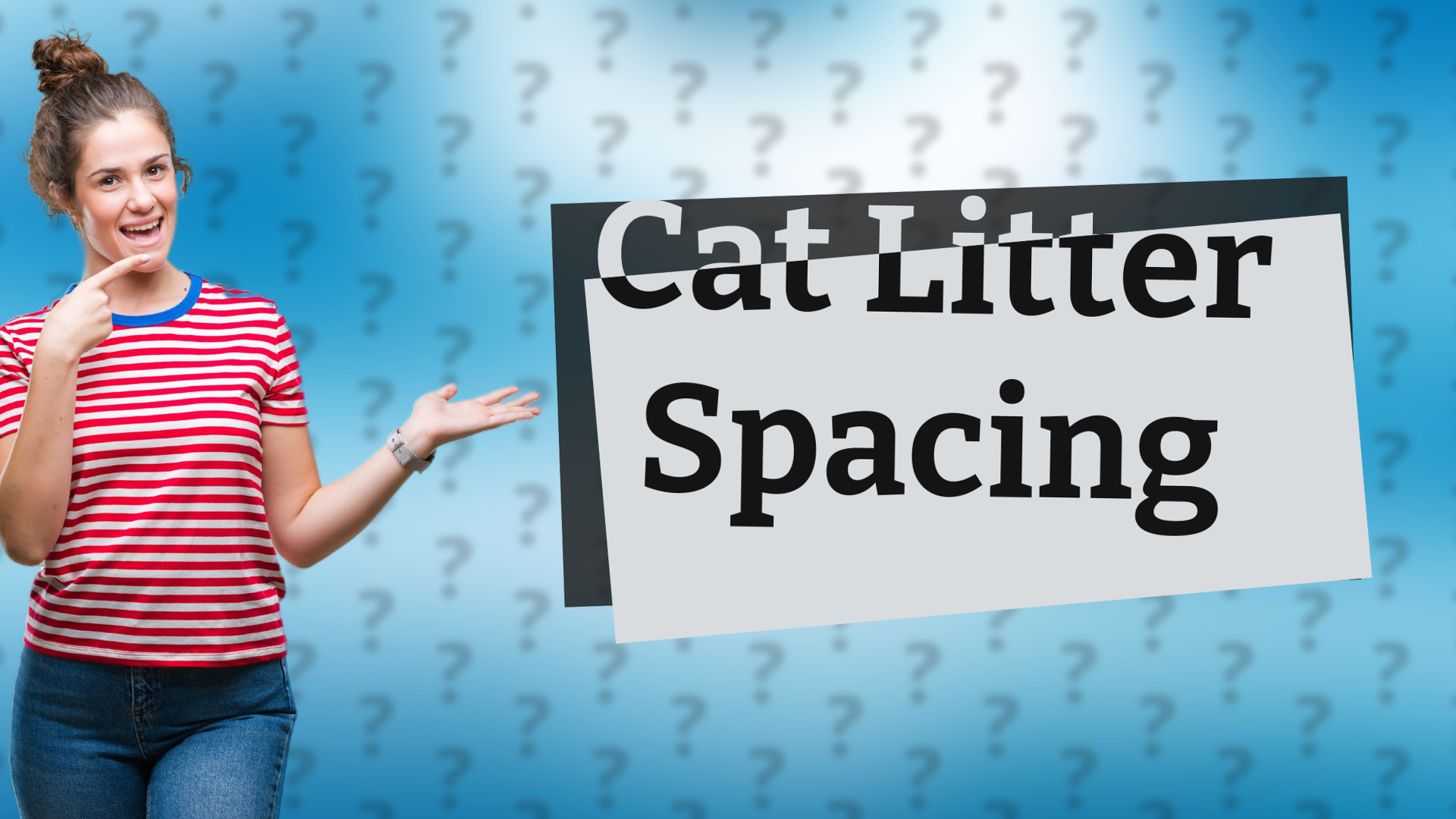 Cat Litter Spacing