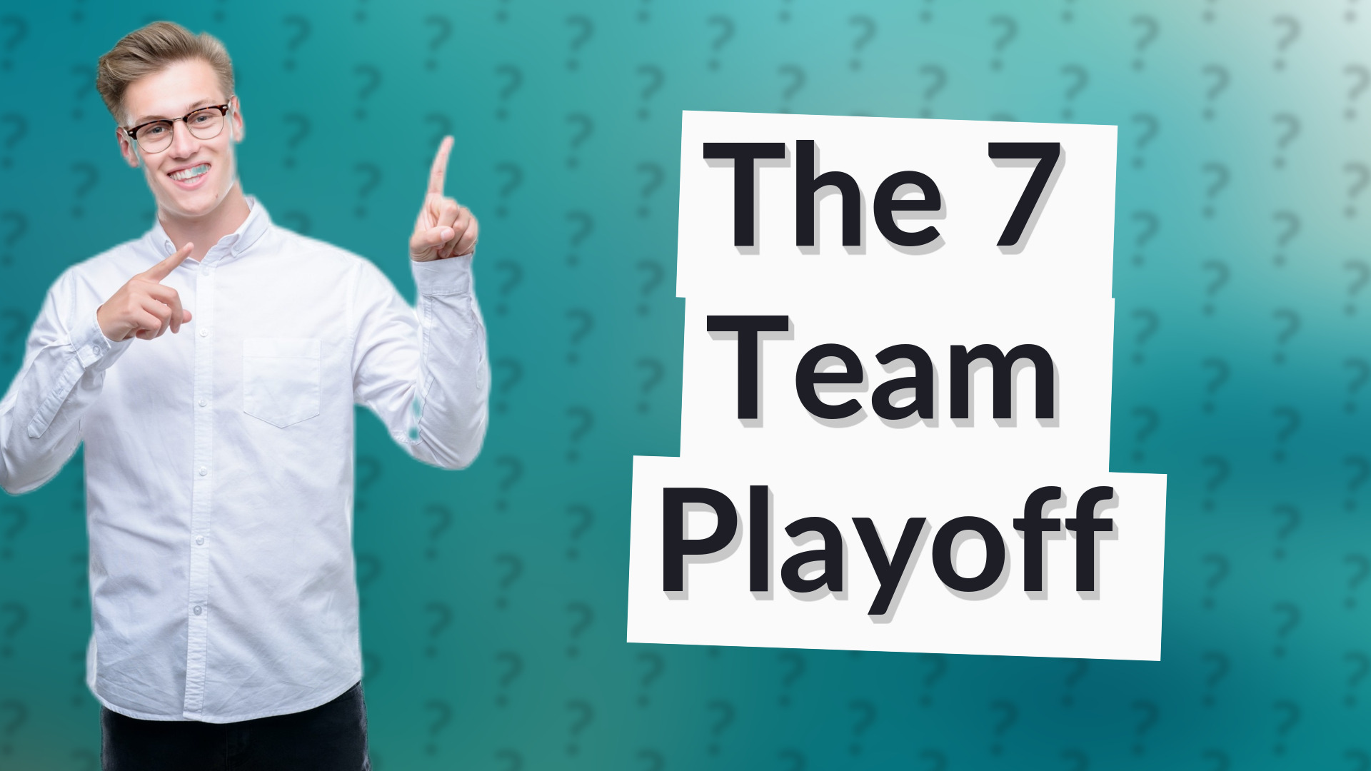 The 7 Team Playoff