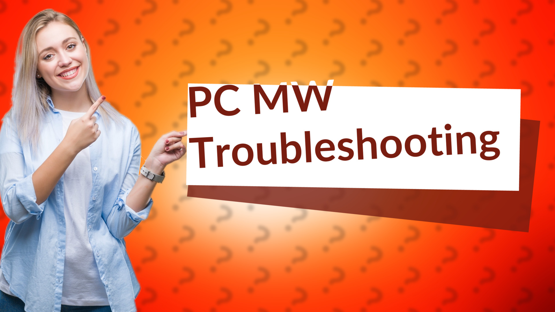 PC MW Troubleshooting