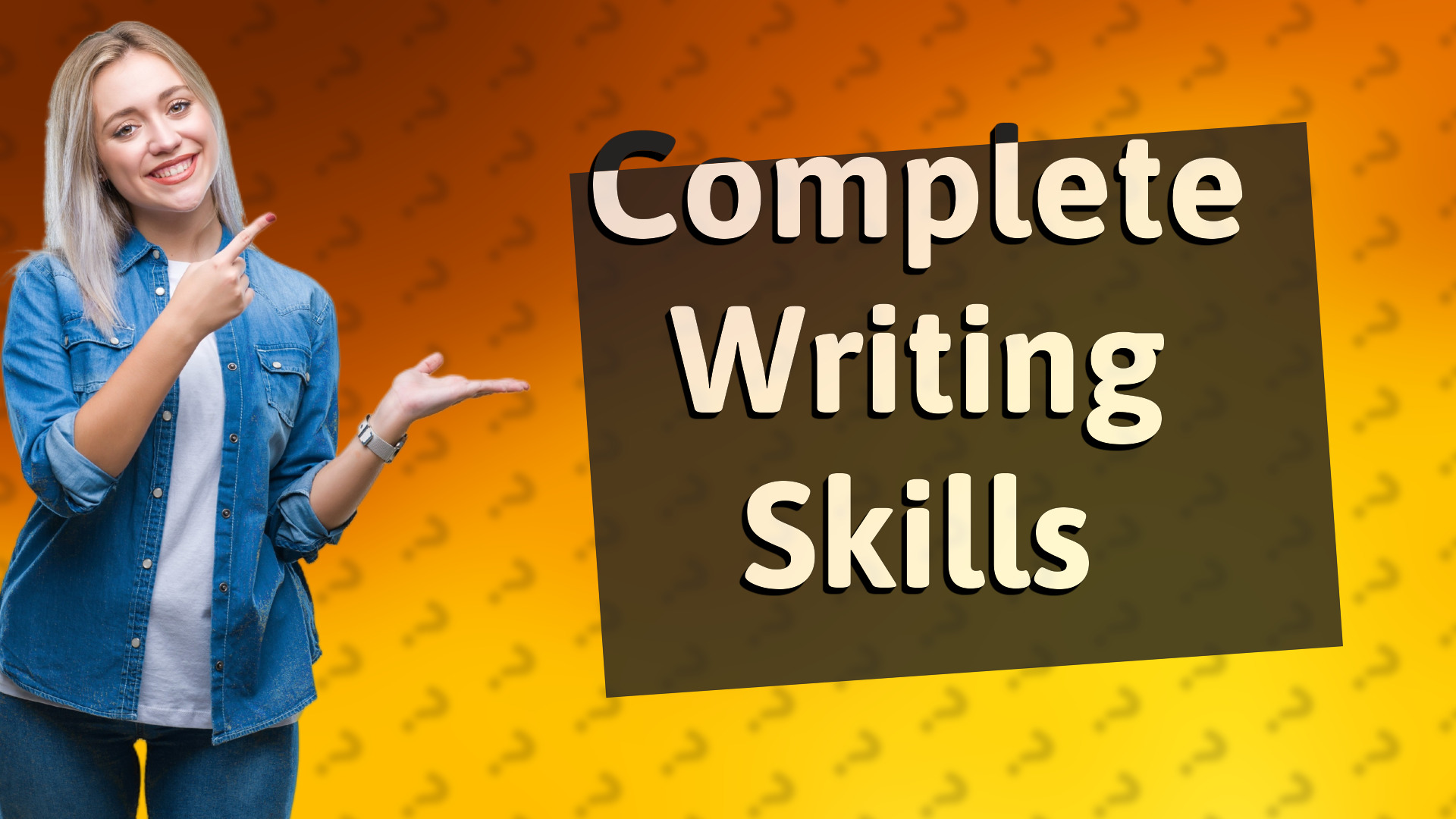 Complete Writing Skills