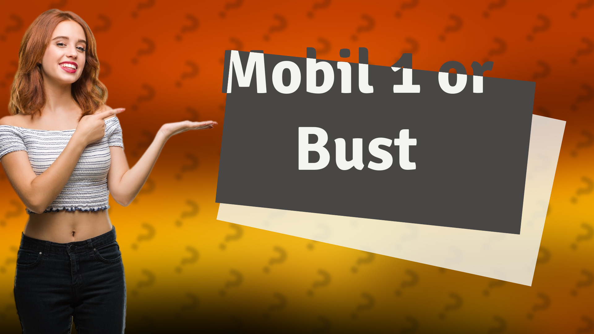 Mobil 1 or Bust