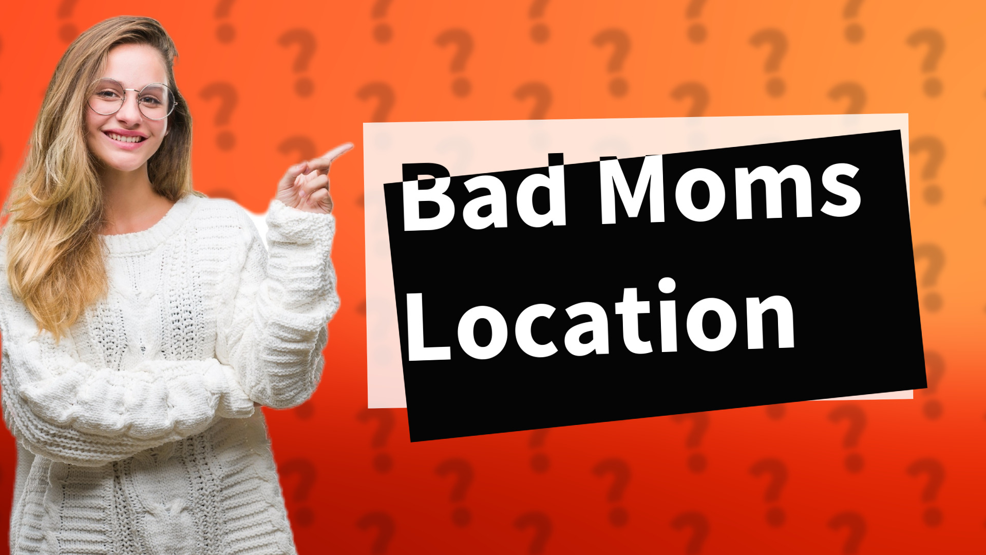 Bad Moms Location