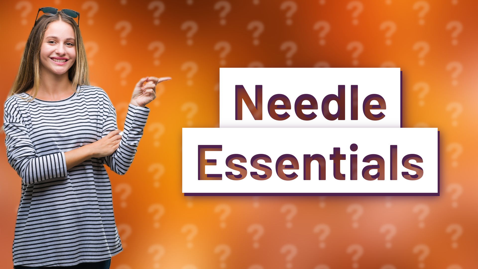 Needle Essentials