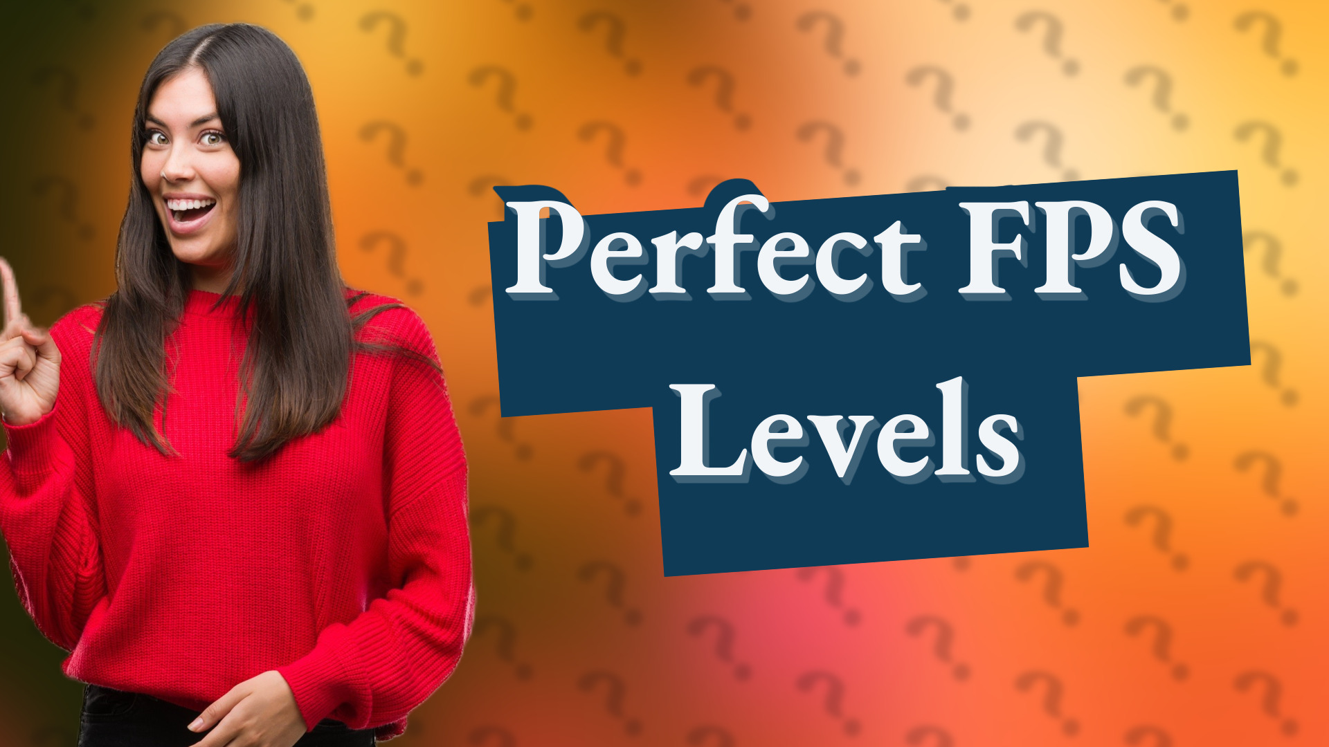 Perfect FPS Levels
