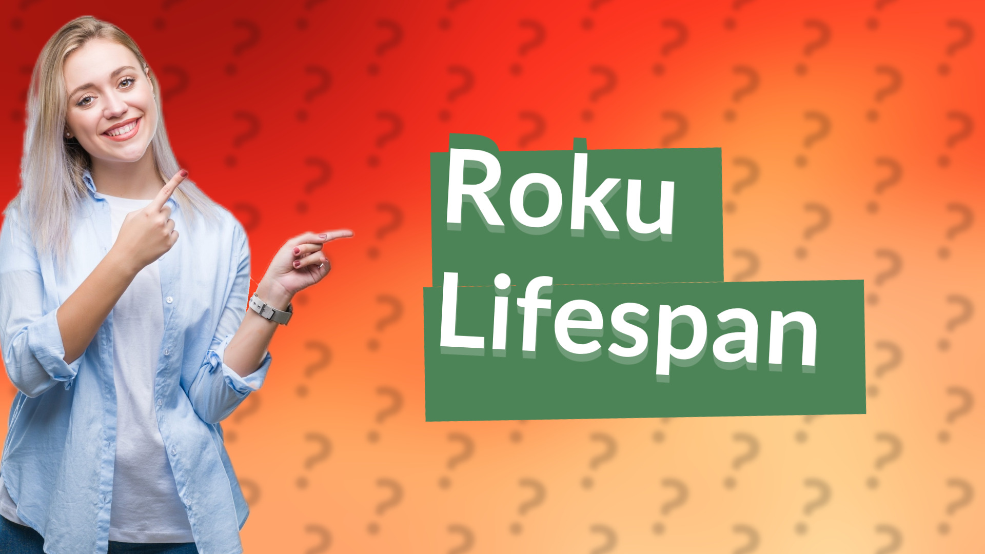 Roku Lifespan
