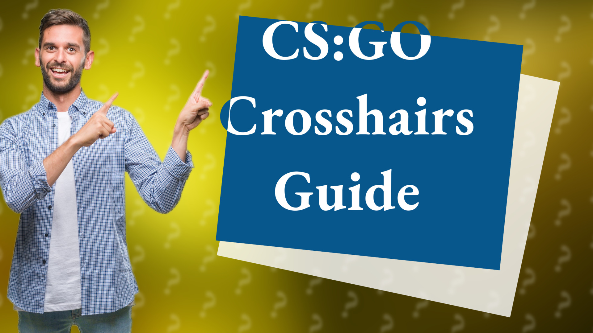 CS:GO Crosshairs Guide