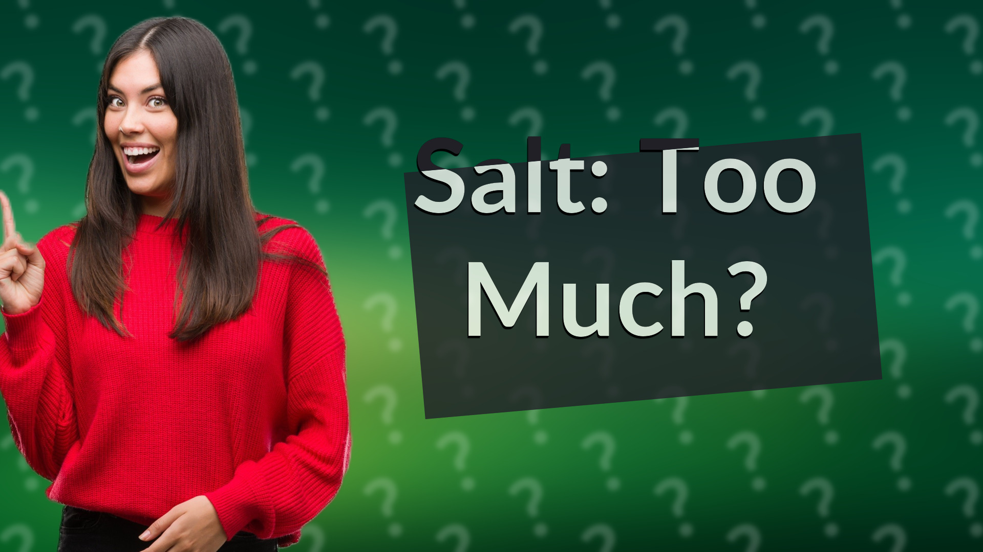 Salt: Too Much?