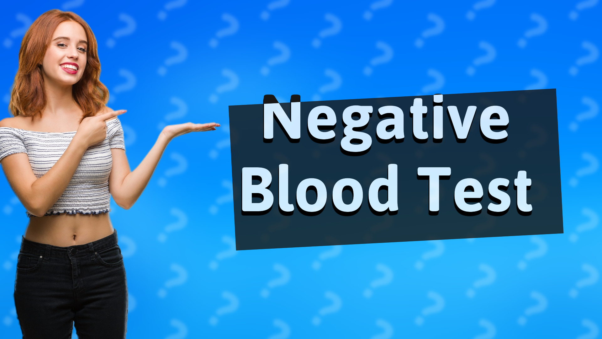 Negative Blood Test
