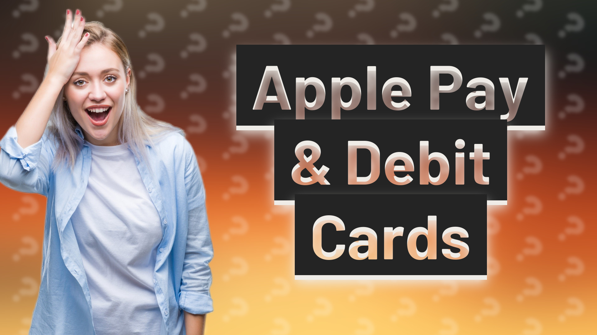 Apple Pay & Debit Cards