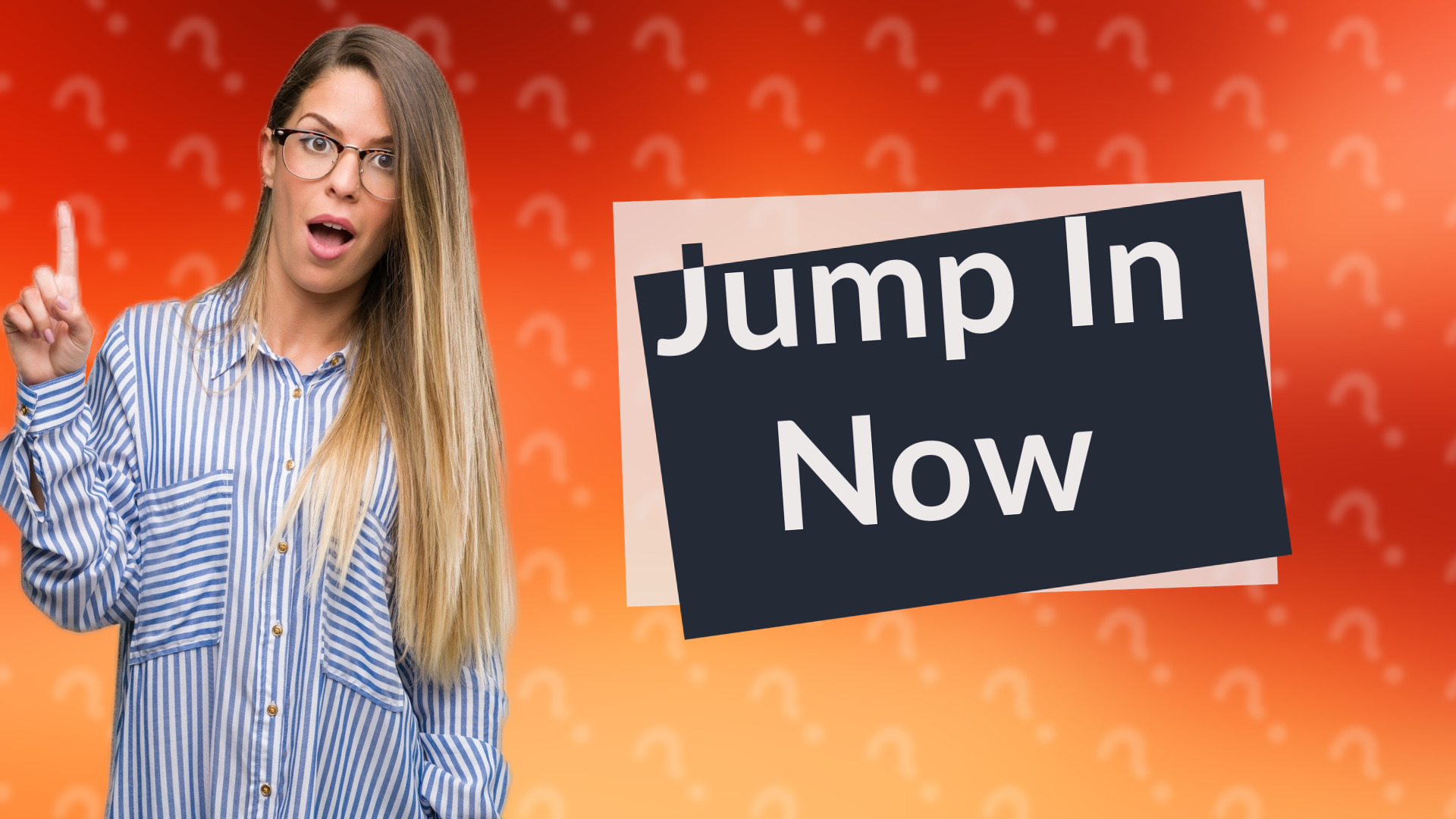 Jump In Now