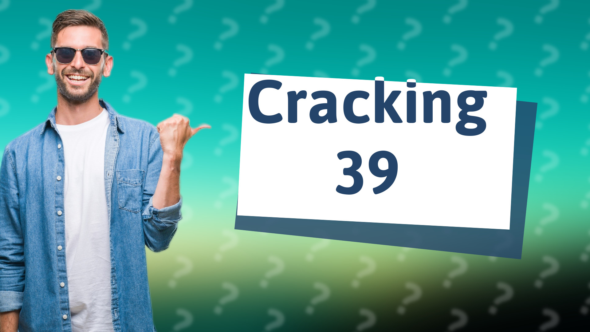 Cracking 39