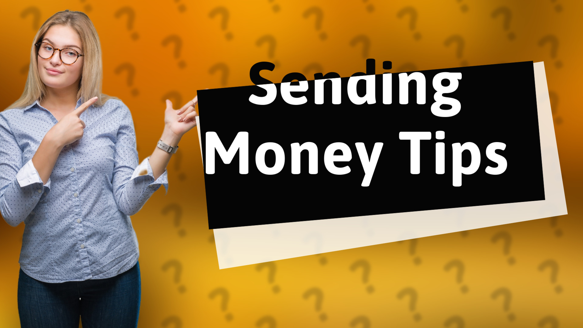 Sending Money Tips