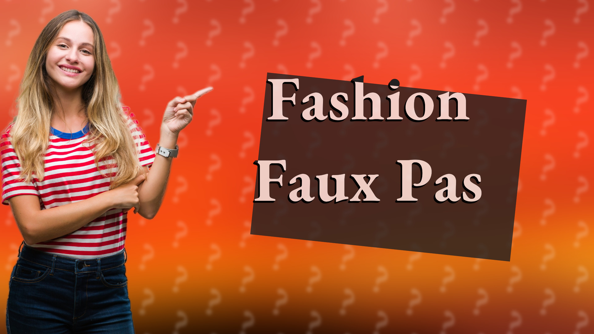 Fashion Faux Pas