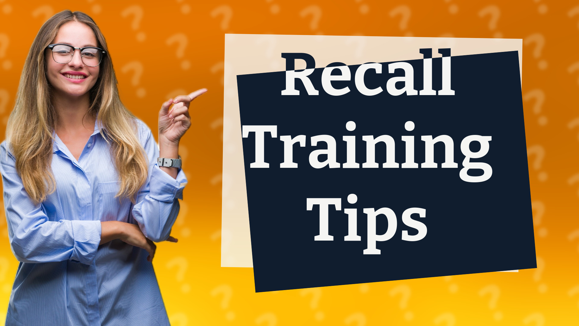 Recall Training Tips