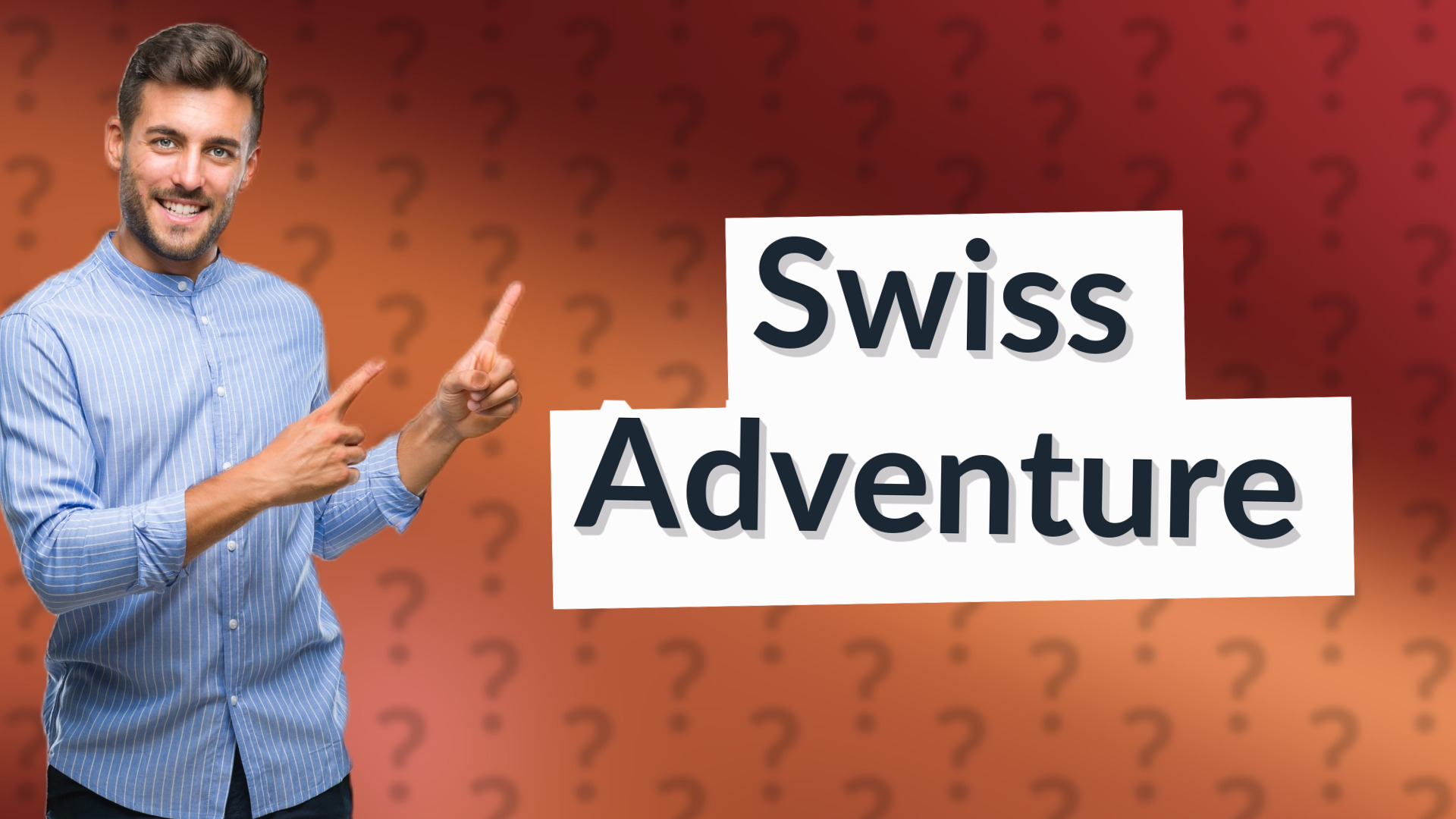 Swiss Adventure