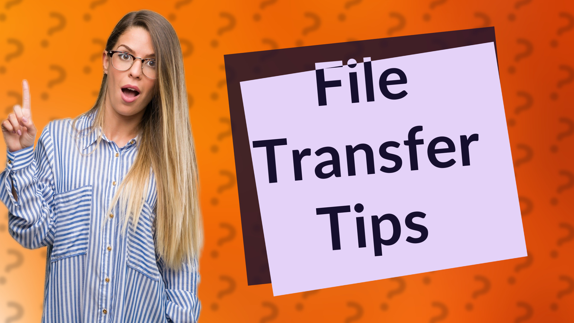 File Transfer Tips