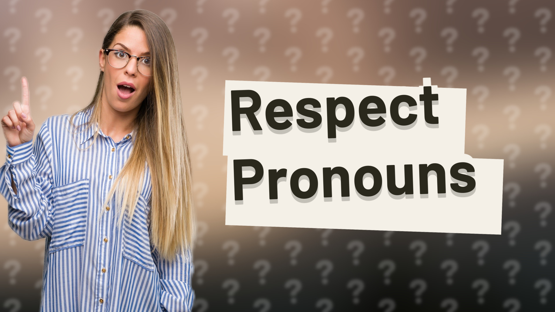 Respect Pronouns