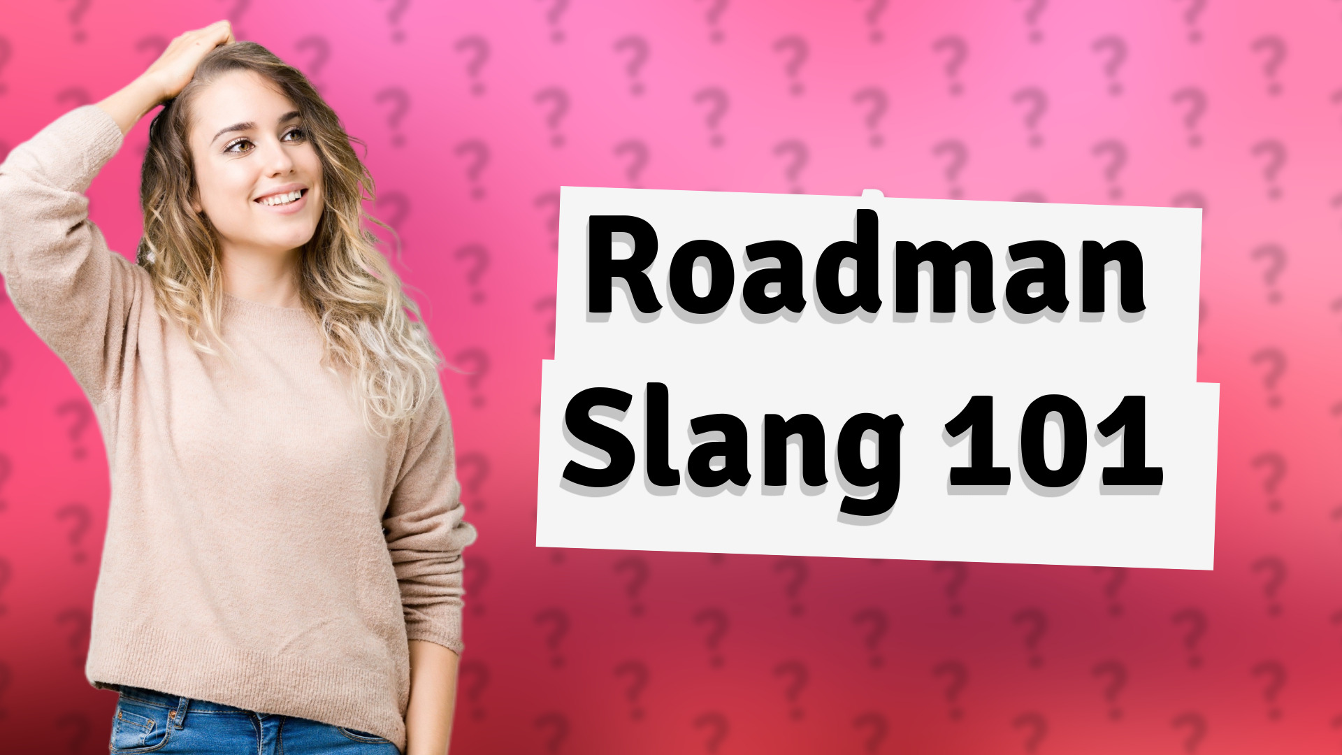 Roadman Slang 101