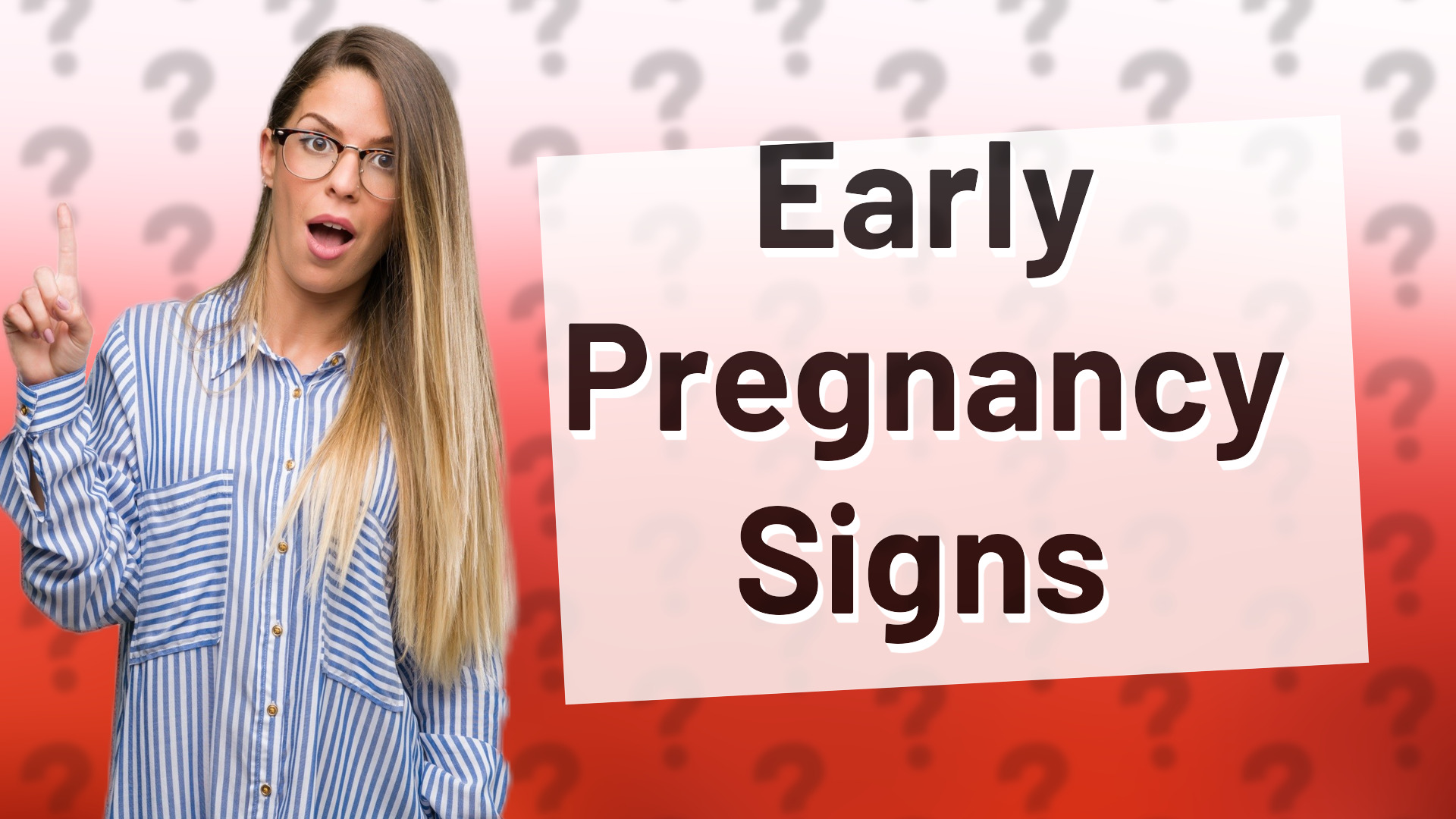 Early Pregnancy Signs