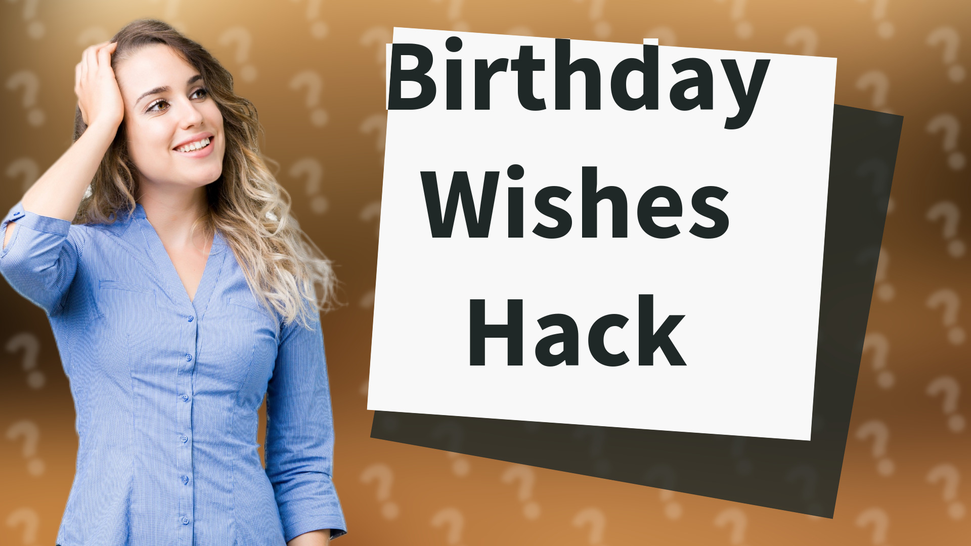 Birthday Wishes Hack