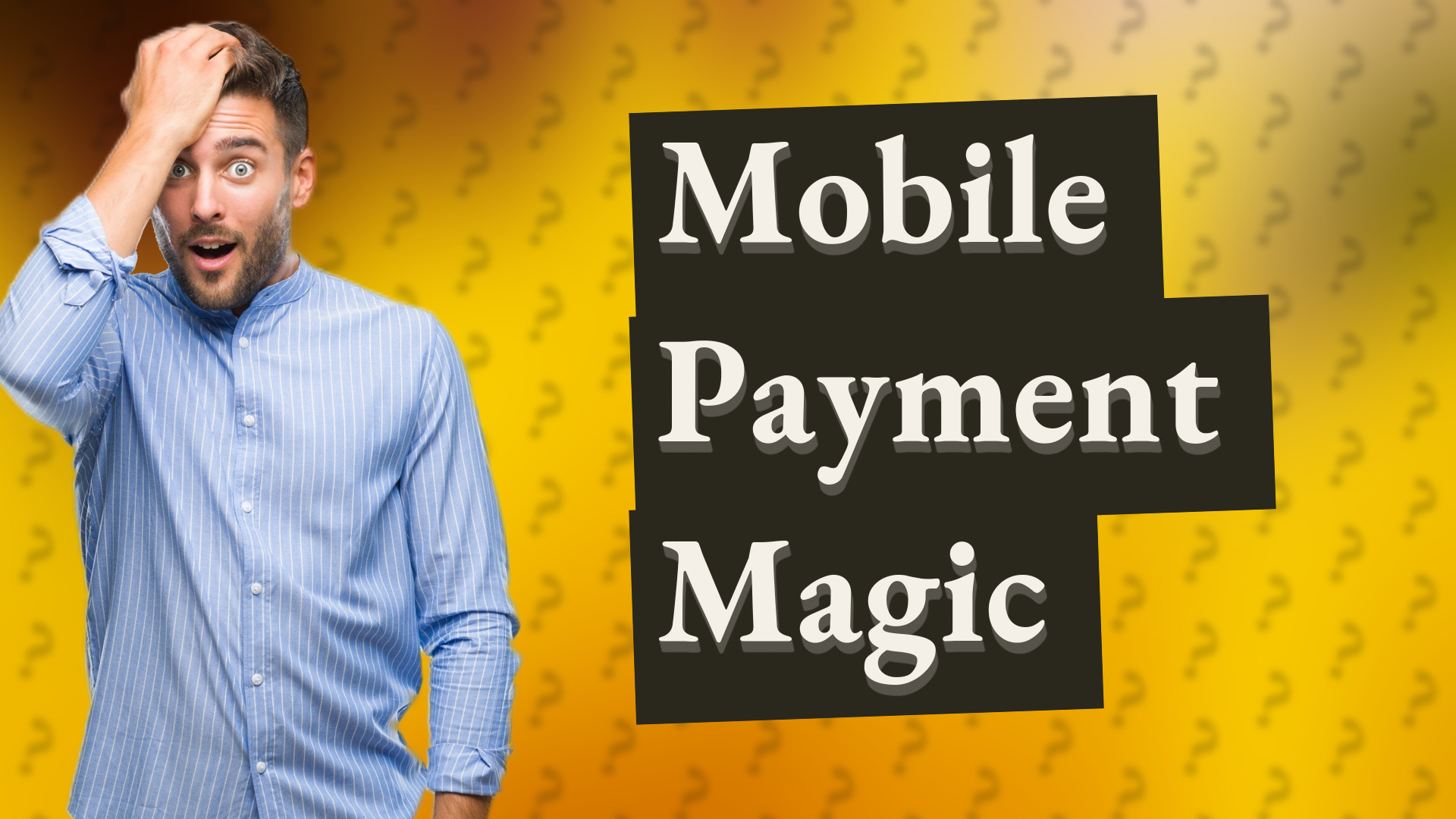 Mobile Payment Magic