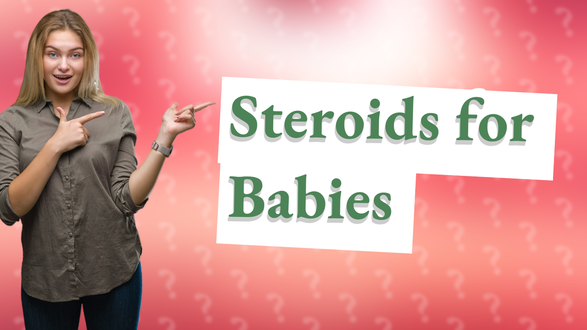 Steroids for Babies