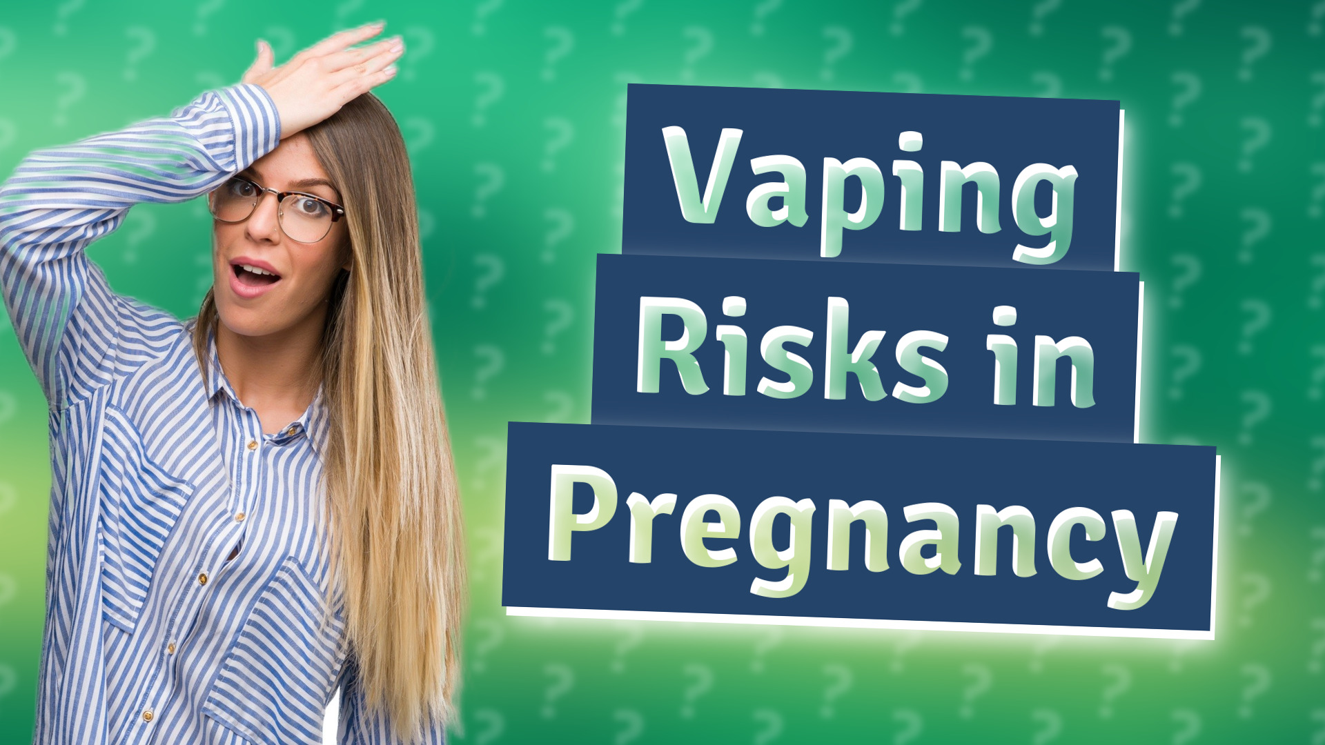 Vaping Risks in Pregnancy