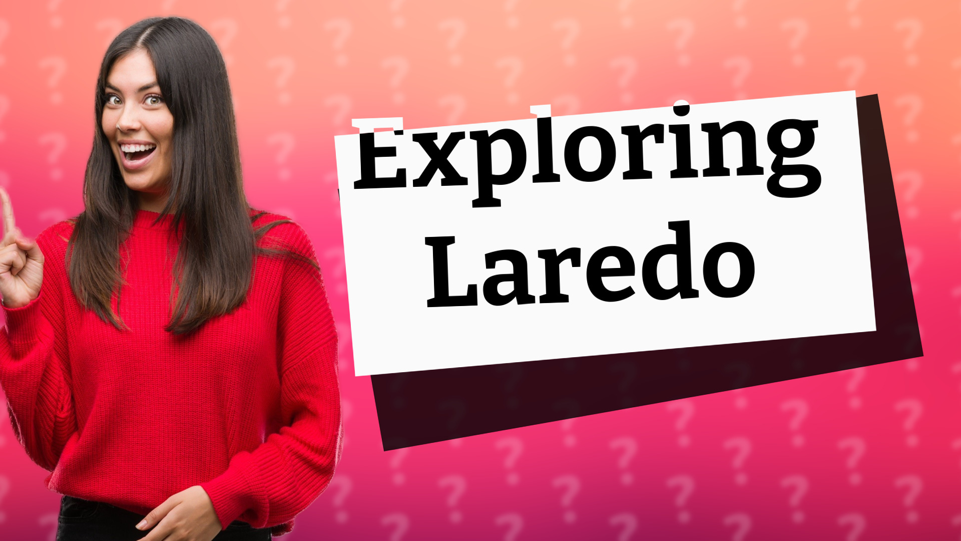 Exploring Laredo