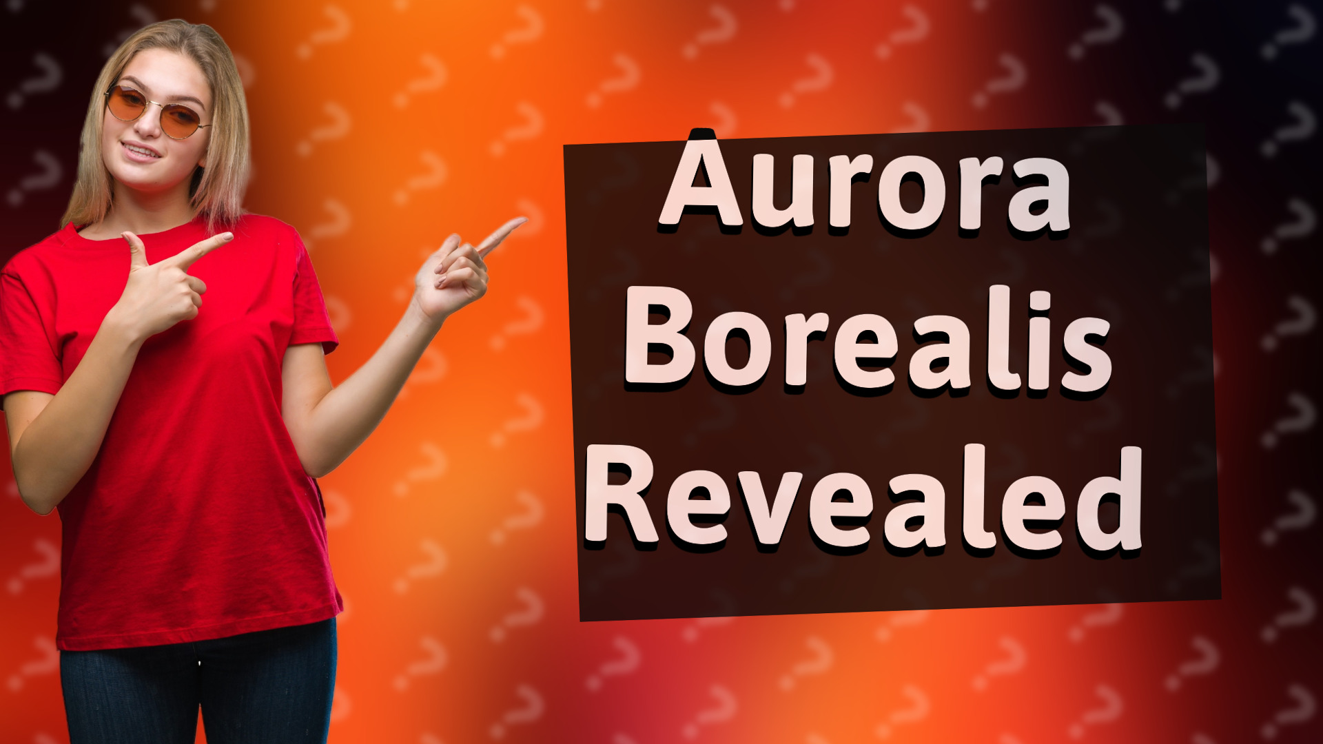 Aurora Borealis Revealed