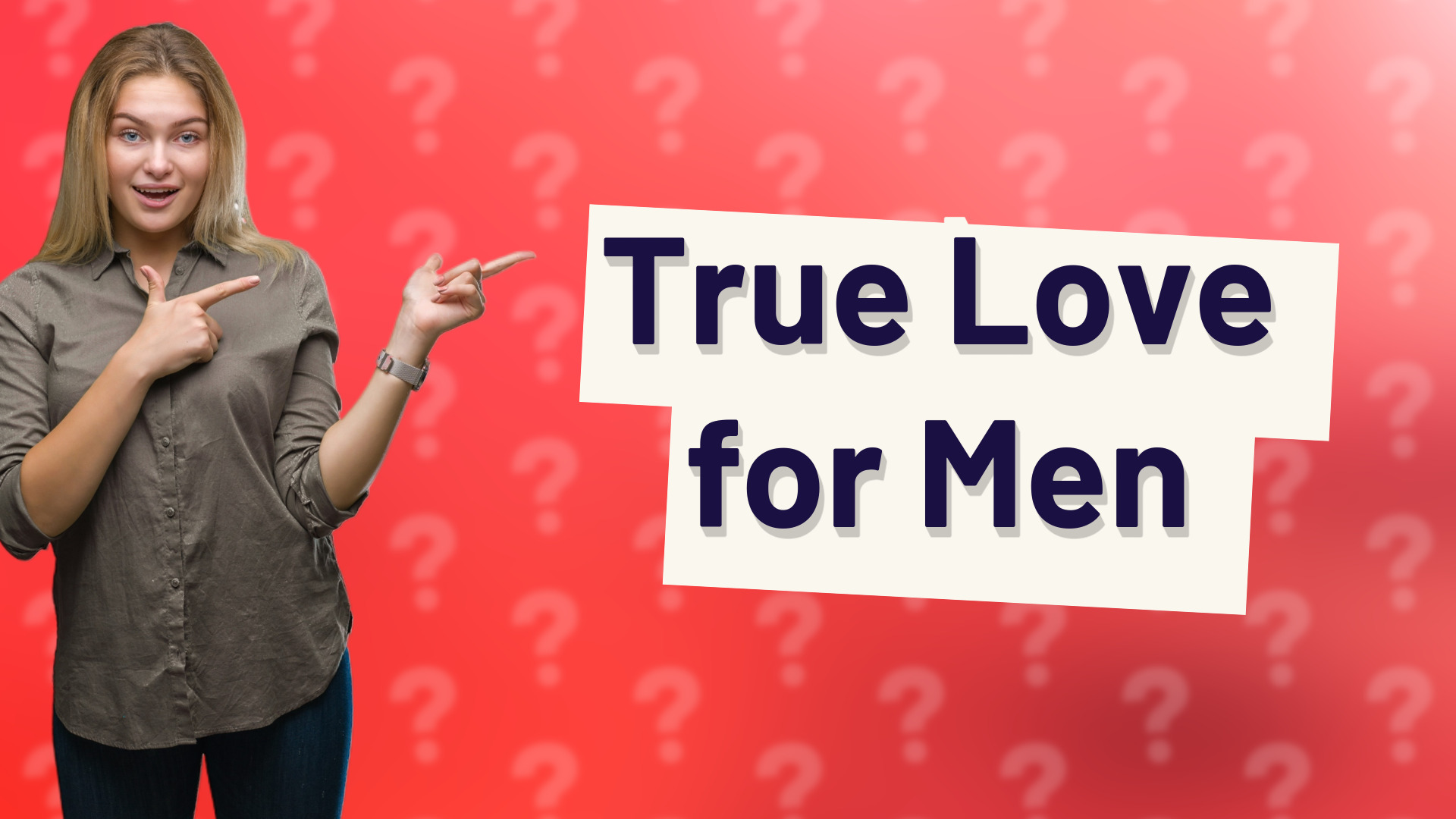 True Love for Men