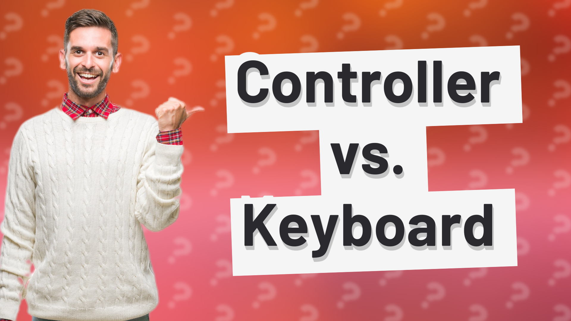 Controller vs. Keyboard