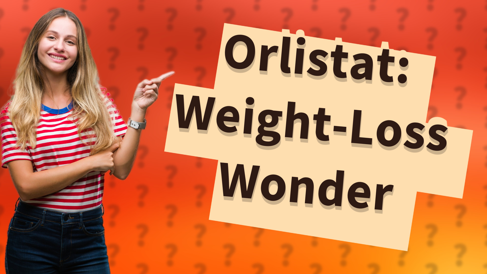 Orlistat: Weight-Loss Wonder