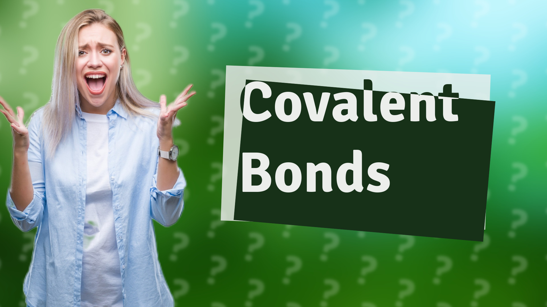 Covalent Bonds