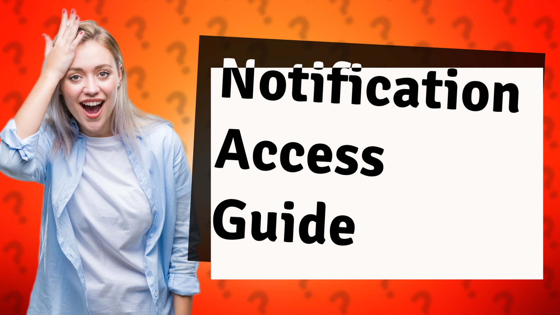Notification Access Guide