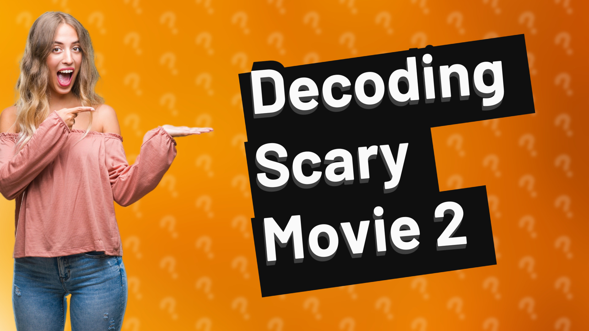 Decoding Scary Movie 2